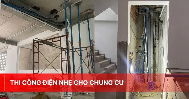 Thi Công Điện Nhẹ Cho Chung Cư