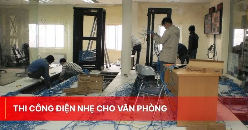 Thi công điện nhẹ cho văn phòng
