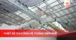 Thiết Kế Thi Công Hệ Thống Điện Nhẹ