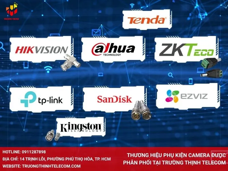 Thương hiệu phụ kiện camera được phân phối tại Trường Thịnh Telecom