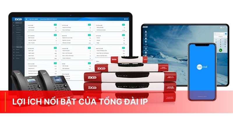 Lợi ích nổi bật của tổng đài IP