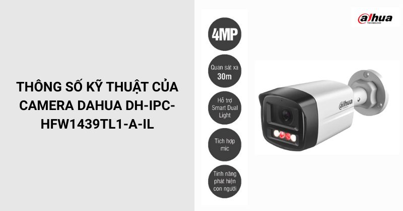 Thông số của camera Dahua DH-IPC-HFW1439TL1-A-IL