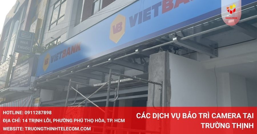 Các dịch vụ bảo trì camera tại Trường Thịnh