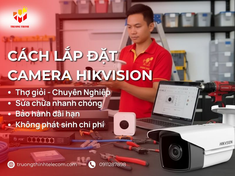 Cách lắp đặt camera hikvision