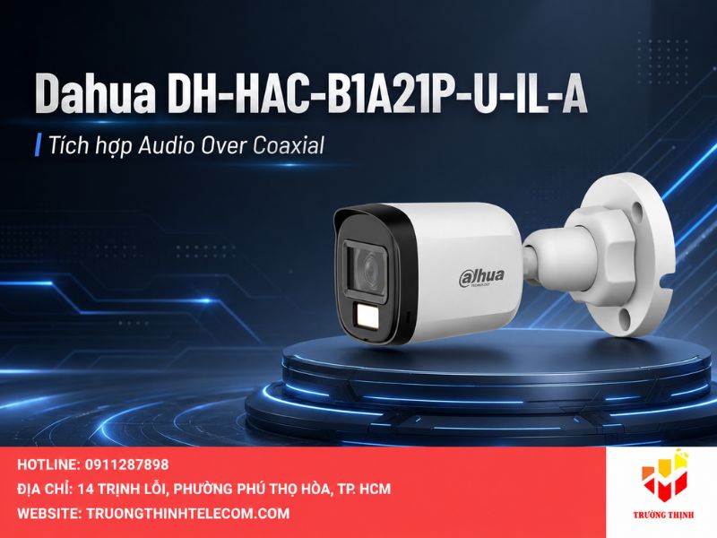 Dahua DH-HAC-B1A21P-U-IL-A tích hợp Audio Over Coaxial