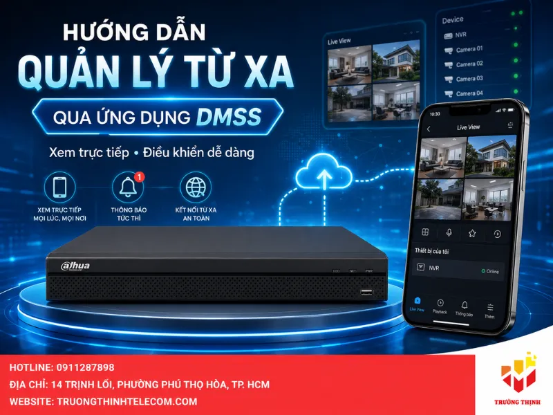 Hướng dẫn quản lý DHI-NVR4232-4KS3 từ xa qua ứng dụng DMSS