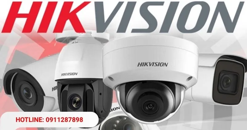 Tổng quan về camera Hikvision
