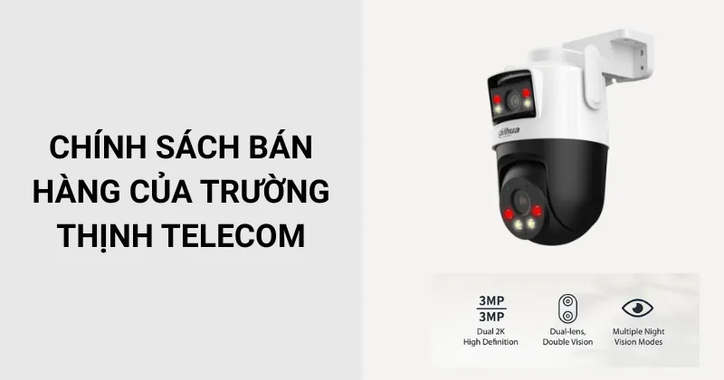 Chính sách bán hàng của Trường Thịnh Telecom