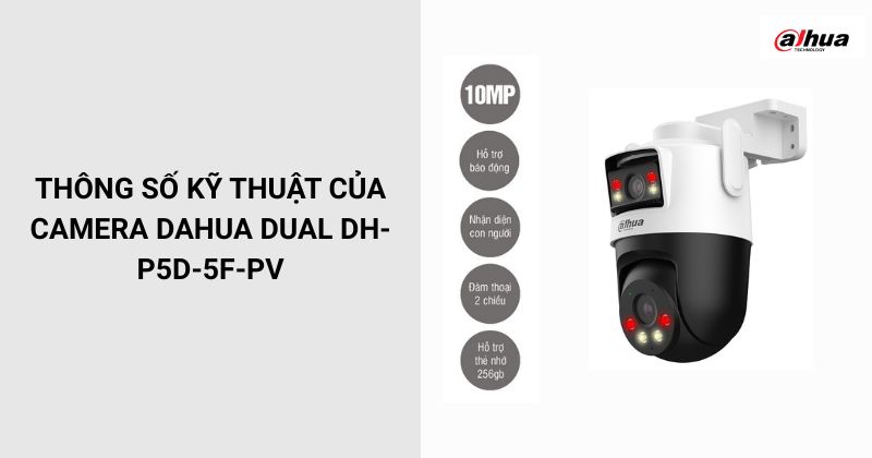 Thông số của camera DAHUA DH-P5D-5F-PV