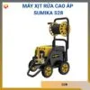 Máy xịt rửa cao áp Sumika S28