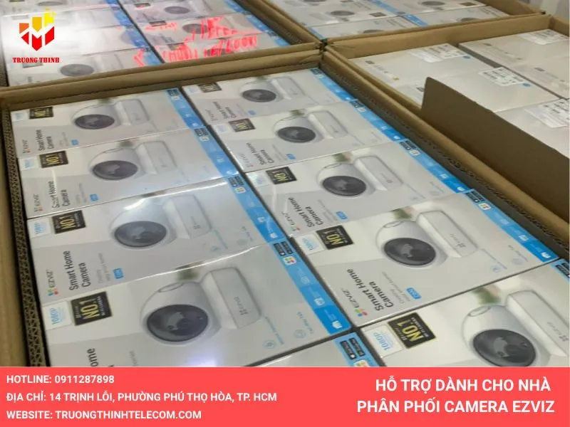 Các hỗ trợ dành cho đại lý phân phối camera Ezviz