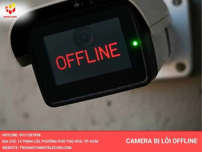 Camera bị lỗi offline