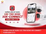 Các tính năng Hik-Connect phiên bản 3.5.0