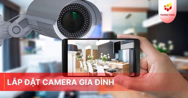 Lắp đặt camera gia đình