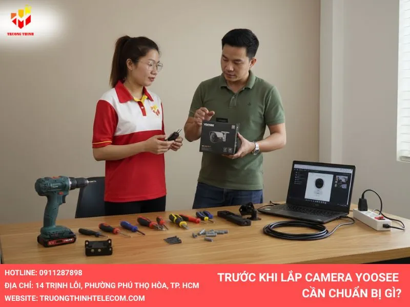 lắp đặt camera yoosee cần chuẩn bị những gì