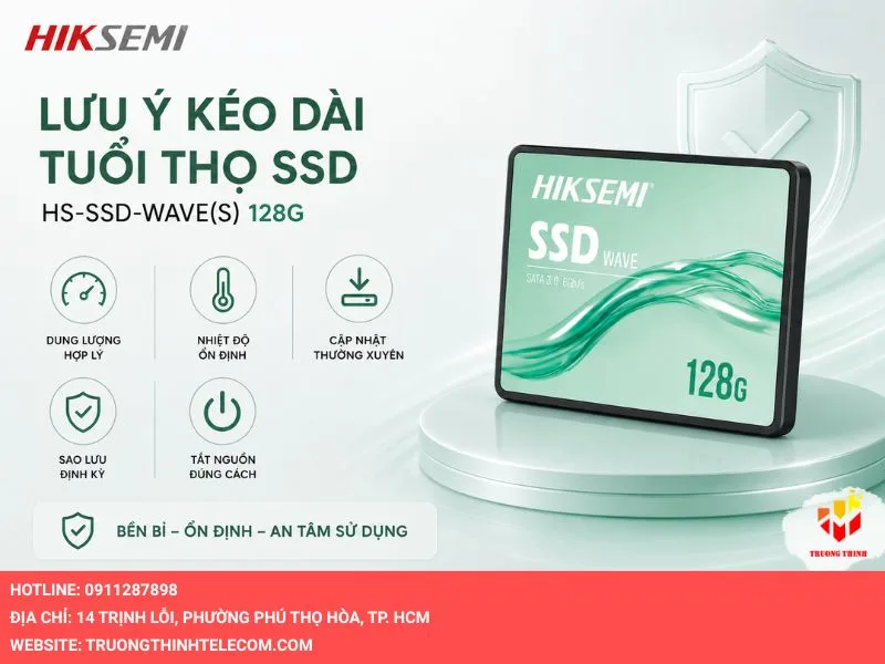 Những lưu ý để kéo dài tuổi thọ cho SSD HS-SSD-WAVE(S) 128G Hiksemi