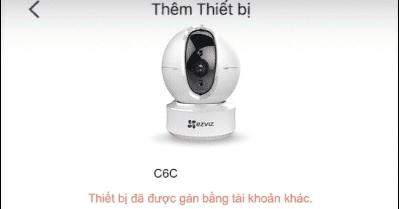 Camera EZVIZ bị gán vào tài khoản khác