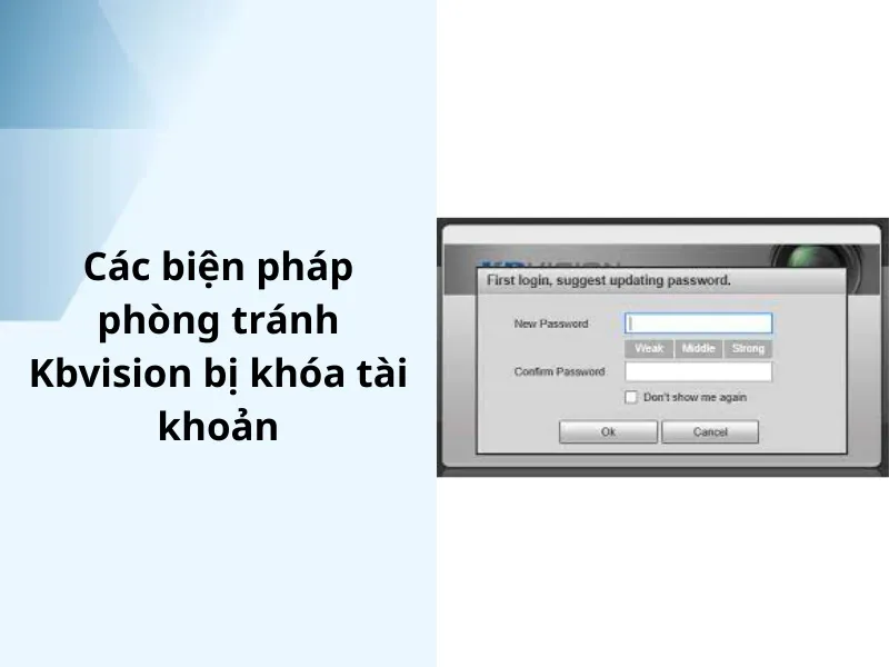 Các biện pháp phòng tránh Kbvision bị khóa tài khoản