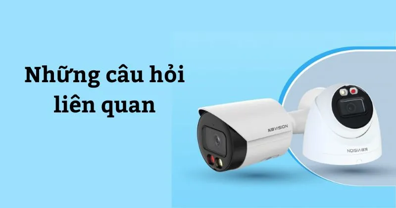 Những câu hỏi liên quan đến việc cài tên miền cho camera Kbvision