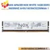 Ram Apacer NOX White 16GB DDR5 5600Mhz AH5U16G56C522MWAA-1