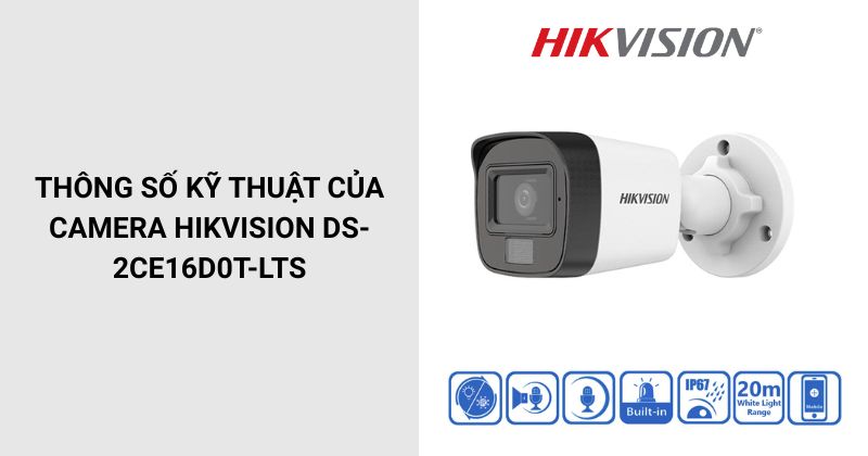 Thông số của trọn bộ 2 camera Hik TT02-DS-2CE16D0T-LTS