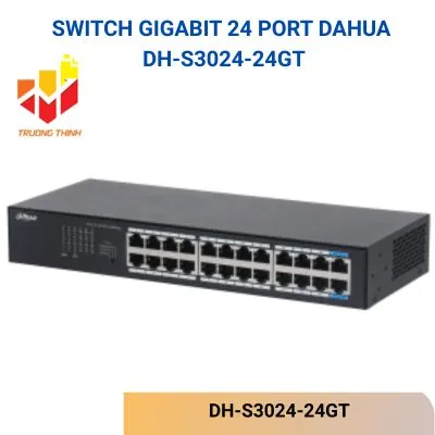 Switch Gigabit không được quản lý 24 port DAHUA DH-S3024-24GT