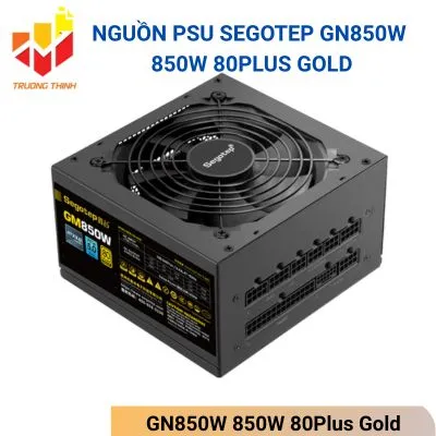 Nguồn PSU Segotep GN850W 850W 80Plus Gold
