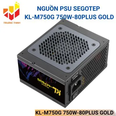 Nguồn PSU Segotep KL-M750G 750W-80PLUS GOLD