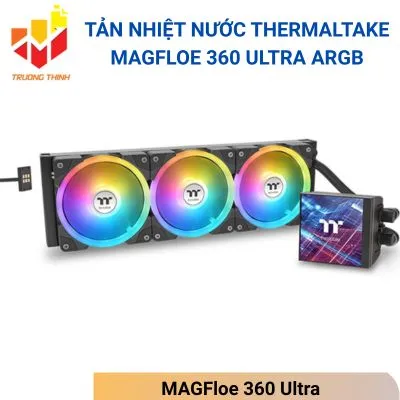 Tản nhiệt nước Thermaltake MAGFloe 360 Ultra ARGB