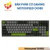 Bàn phím cơ Gaming Motospeed CK980