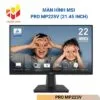 Màn hình MSI PRO MP225V (21.45 inch)