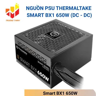Nguồn PSU Thermaltake Smart BX1 650W (DC - DC)