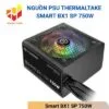 Nguồn PSU Thermaltake Smart BX1 SP 750W