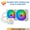 Tản nhiệt nước Thermaltake TH240 V2 ARGB Snow