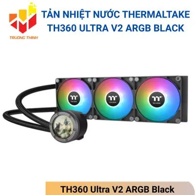 Tản nhiệt nước Thermaltake TH360 Ultra V2 ARGB Black