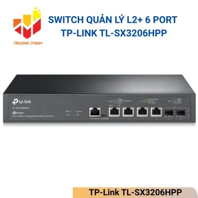 Switch quản lý L2+ 6 port với 4 port PoE++ TP-Link TL-SX3206HPP