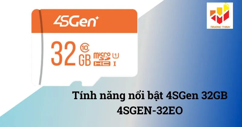 Thẻ nhớ Micro SD 4SGen 32GB 4SGEN-32EO