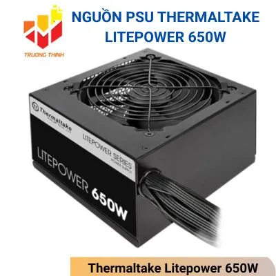 Nguồn PSU Thermaltake Litepower 650W