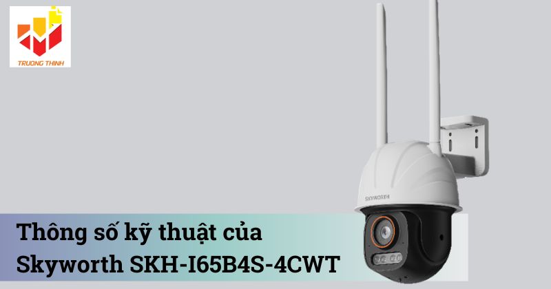 Camera IP Wifi 5MP Skyworth SKH-I65B4S-4CWT