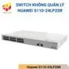 Switch không quản lý eKitEngine Huawei S110-24LP2SR