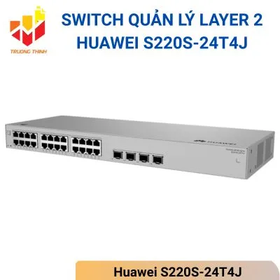 Switch quản lý Layer 2 Huawei S220S-24T4J