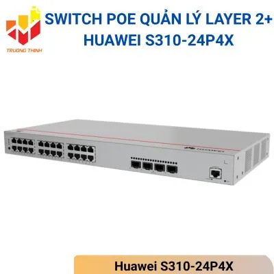 Switch PoE quản lý Layer 2+ Huawei S310-24P4X