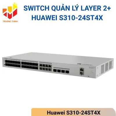 Switch quản lý Layer 2+ Huawei S310-24ST4X