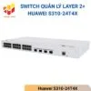 Switch quản lý Layer 2+ Huawei S310-24T4X