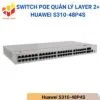 Switch PoE quản lý Layer 2+ Huawei S310-48P4S