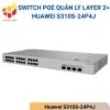 Switch PoE quản lý Layer 2+ Huawei S310S-24P4J