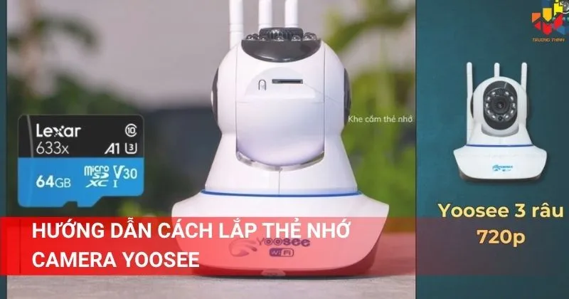 Cách lắp thẻ nhớ camera Yoosee