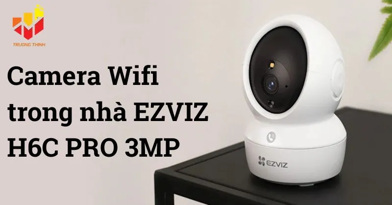 Camera Wifi trong nhà EZVIZ H6C PRO 3MP