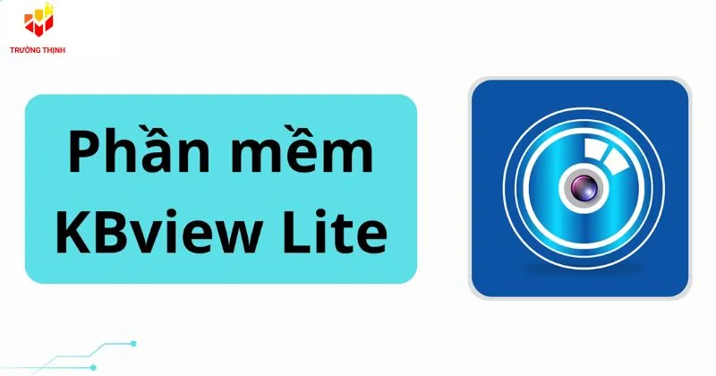 Phần mềm KBVIEW Lite