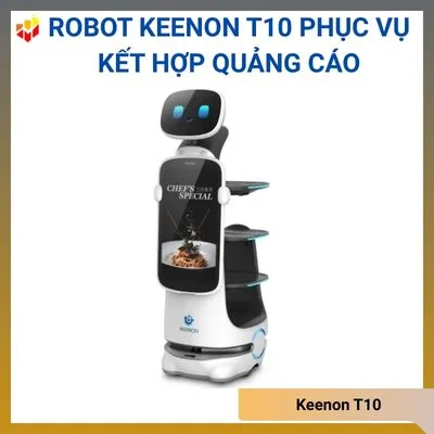 ROBOT Keenon T10 phục vụ kết hợp quảng cáo tại nhà hàng